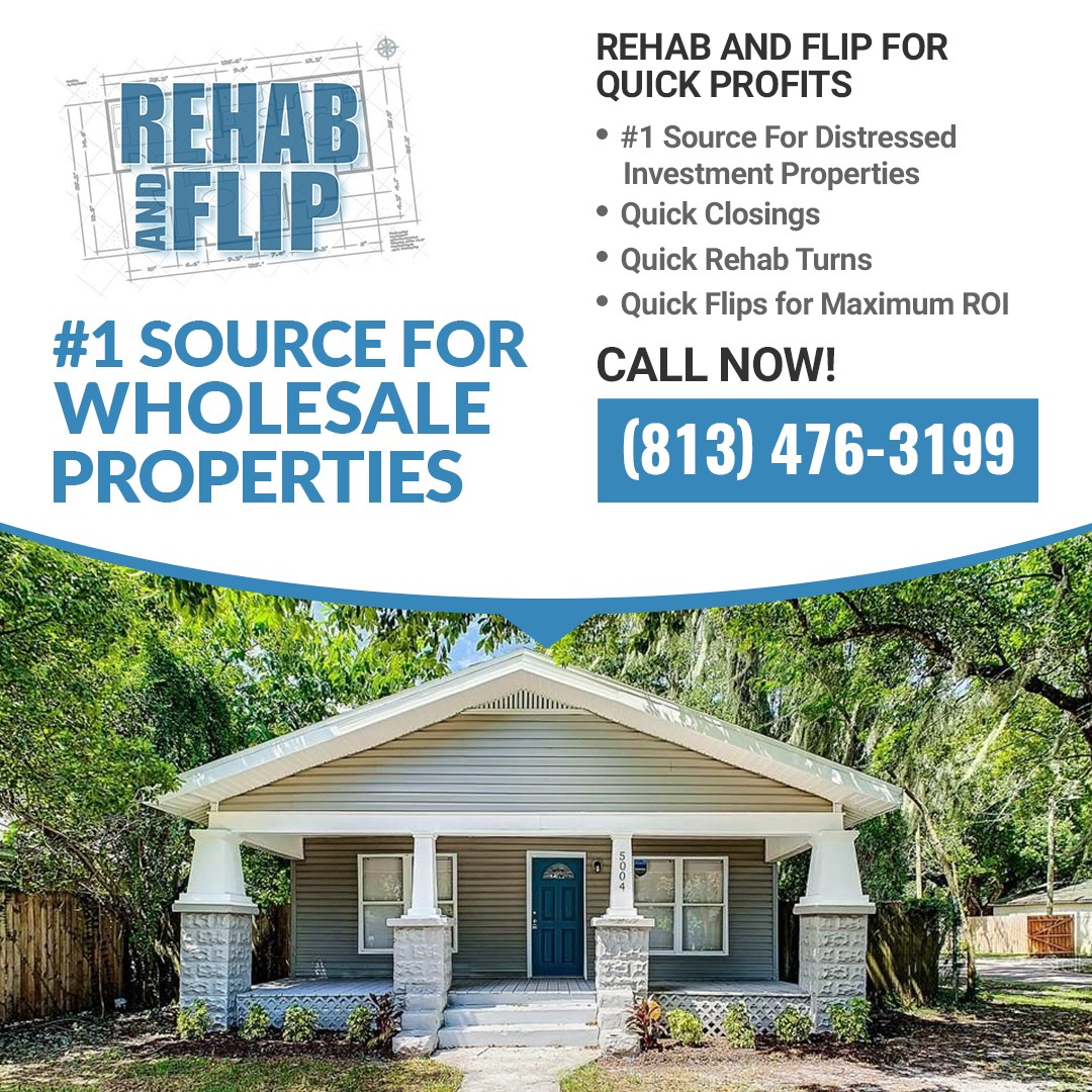 Rehab and Flip Offers Qualified Properties to Tampa Real Estate