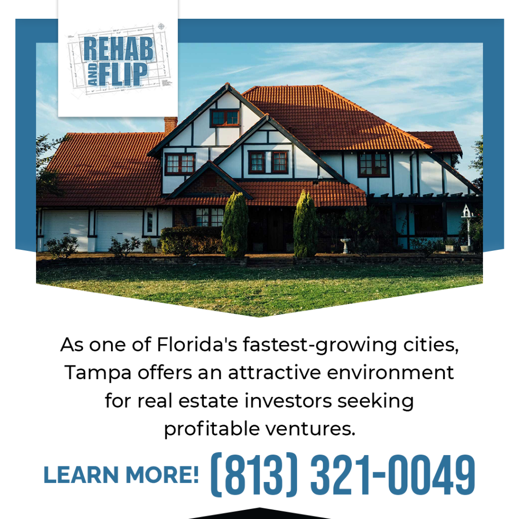 Rehab And Flip Tampa, Florida A City to Consider for House Flipping
